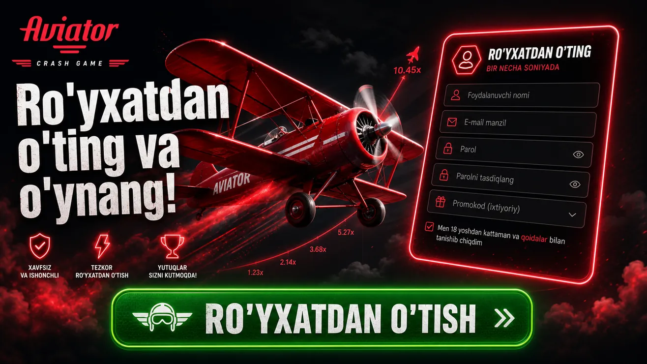 Aviator uchun kazino ro'yxatdan o'tish bosqichlari — Mostbet 1xBet Pin-Up 1Win